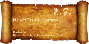 Mihályfi Ferenc névjegykártya